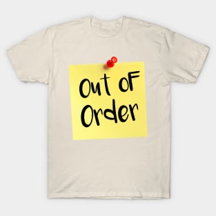 Out of Order T-Shirt